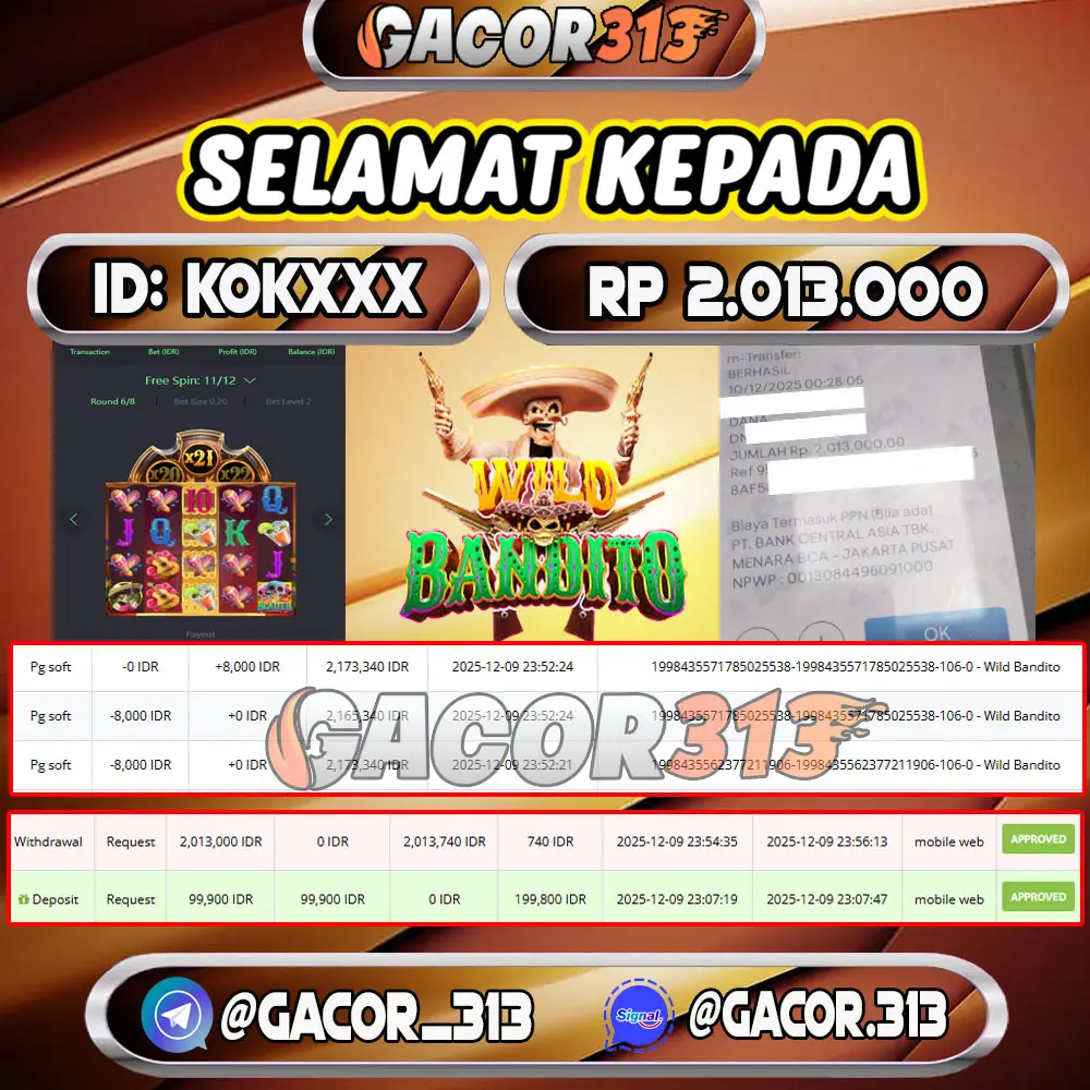 Pemenang jackpot slot games Wild Bandito senilai Rp 2.013.000 di situs GACOR313